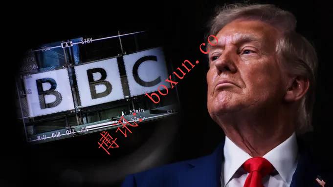 特朗普起诉BBC索赔100亿美元，指控其剪辑讲话构成诽谤