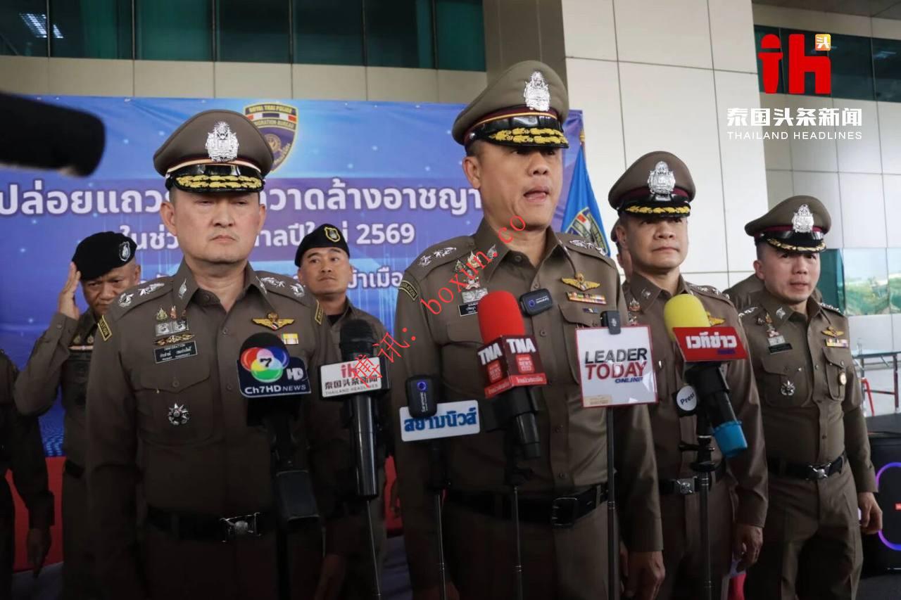 泰国移民局新年展开全国清查行动 严打外国人违法犯罪行为